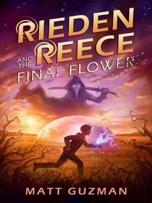 cover image of Rieden Reece and the Final Flower